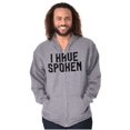 thumbnail image 4 of Funny I Have Spoken Sarcastic Joke Unisex Fleece Graphic Zip Up Hoodie Brisco Brands 4X, 4 of 5