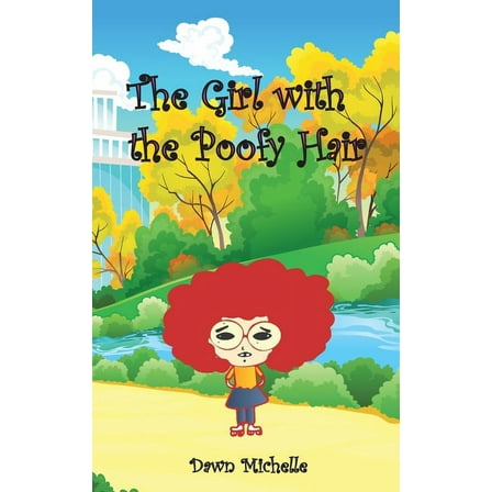 The Girl with the Poofy Hair (Paperback)