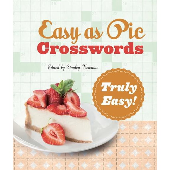 Easy as Pie Crosswords: Truly Easy!