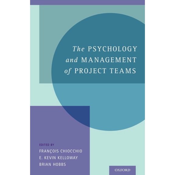 Psychology and Management of Project Teams, (Hardcover)