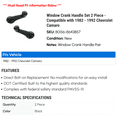 thumbnail image 2 of Window Crank Handle Set 2 Piece - Compatible with 1982 - 1992 Chevy Camaro 1983 1984 1985 1986 1987 1988 1989 1990 1991, 2 of 2