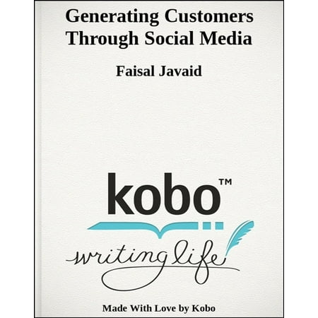 Generating Customers Through Social Media - eBook