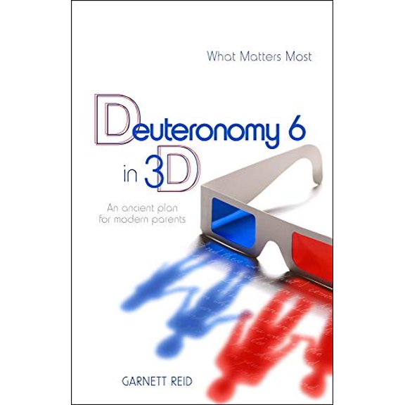 Pre-Owned Deuteronomy 6 in 3D: An Ancient Plan for Modern Parents, 9780892656264, 0892656263, Paperback,