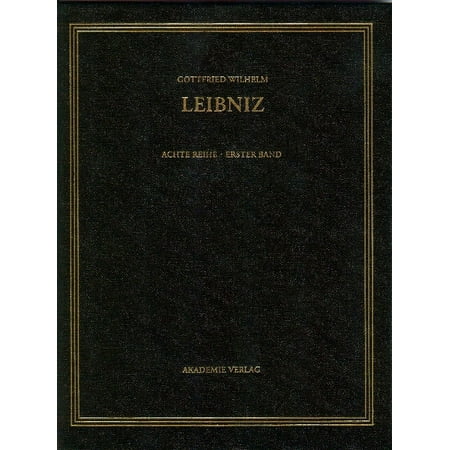 Gottfried Wilhelm Leibniz. SÃ¤mtliche Schriften und Briefe BAND 1 Gottfried Wilhelm Leibniz. SÃ¤mtliche Schriften und Br (Hardcover)