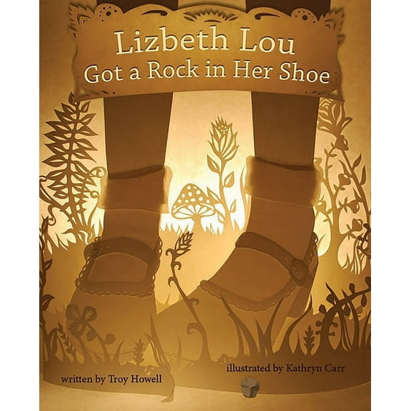 Lizbeth Lou Got a Rock in Her Shoe (Hardcover)