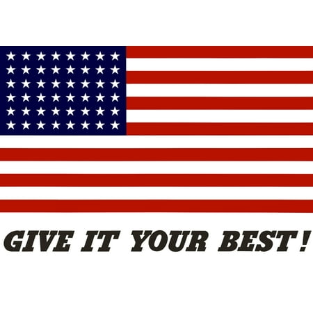 This vintage war propaganda poster features the American Flag and declares - Give It Your Best Poster