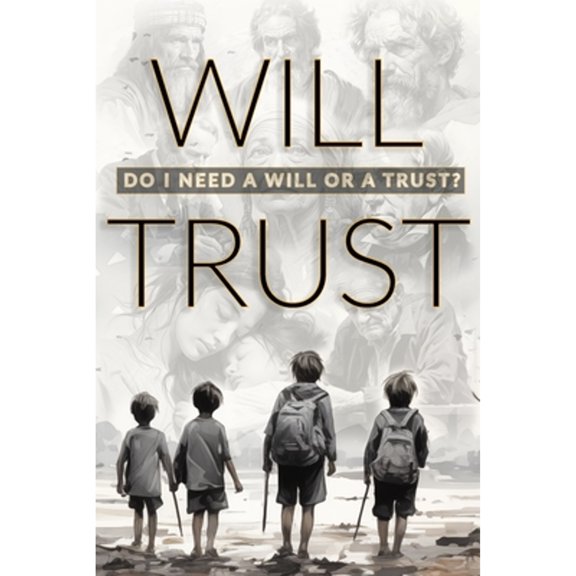 Pre-Owned Will Trust: Do I Need a Will or a Trust?