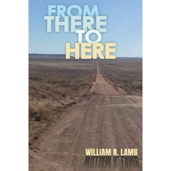 From There to Here, (Paperback)