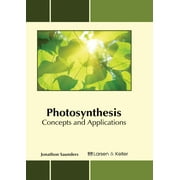 Photosynthesis: Concepts and Applications (Hardcover)