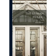 The Human Pillar.. (Paperback)