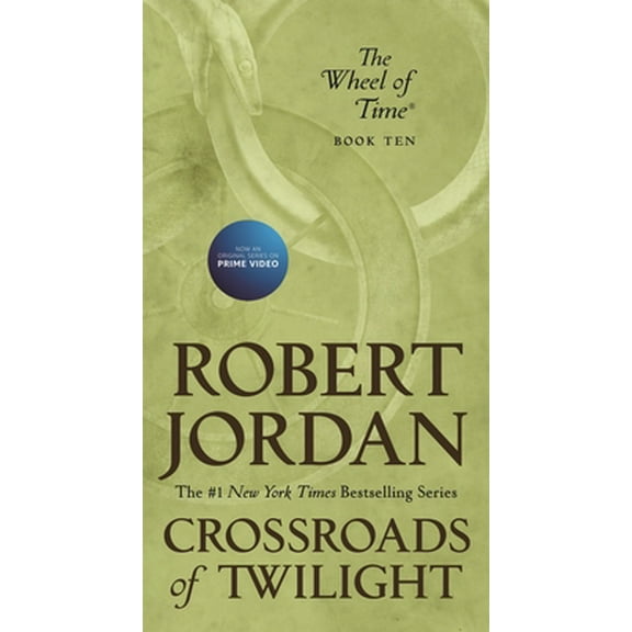 Pre-Owned Crossroads of Twilight: Book Ten of 'The Wheel of Time' (Mass Market Paperback) 1250252539 9781250252531