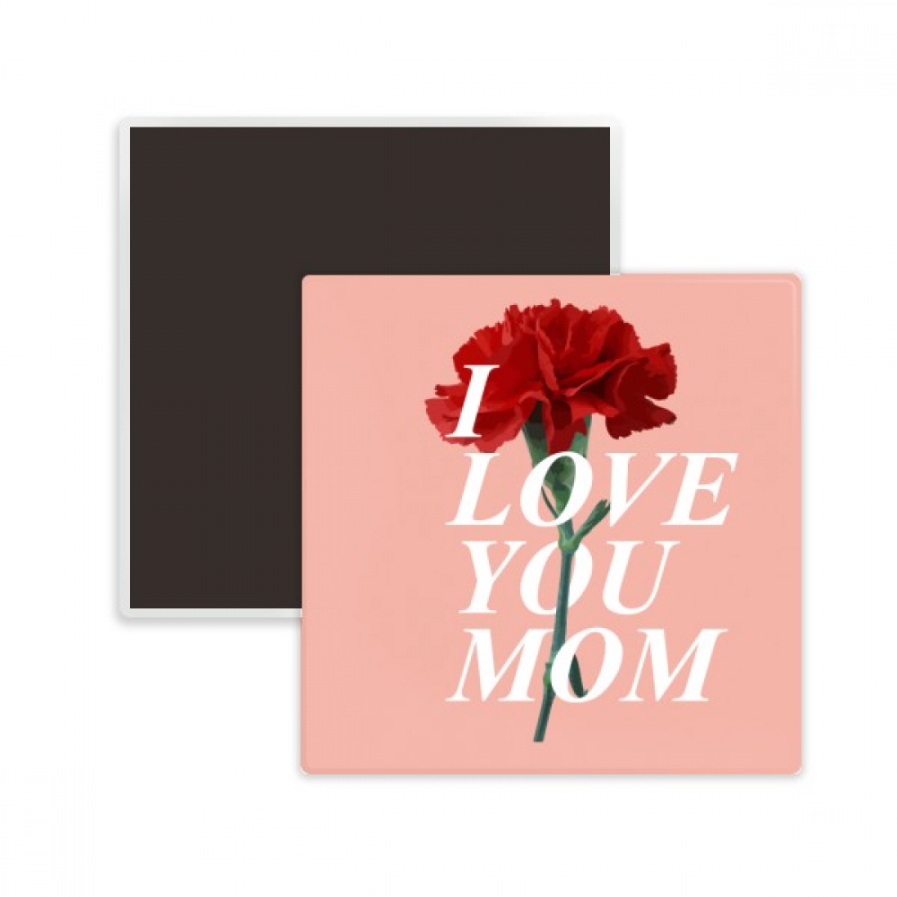 Carnation Mother Emotion Square Ceracs Fridge Keepsake Memento