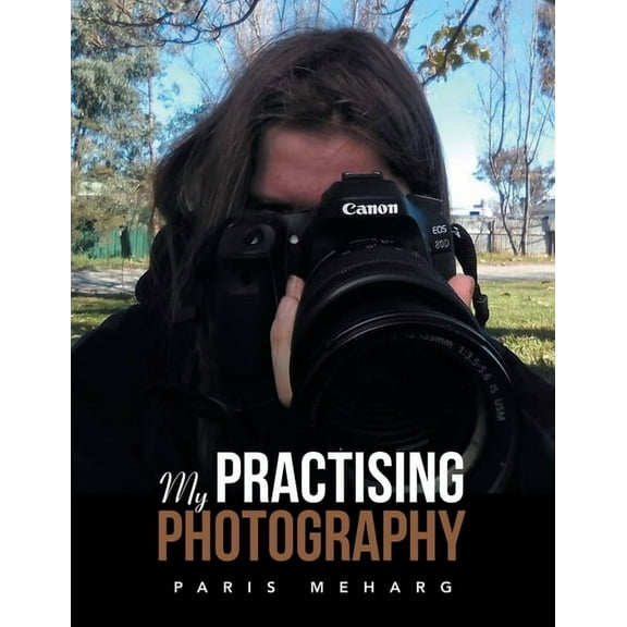 My Practising Photography, (Paperback)