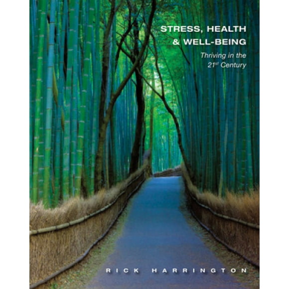 Stress, Health and Well-Being: Thriving in the 21st Century, International Edition
