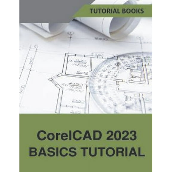 CorelCAD 2023 Basics Tutorial, (Paperback)