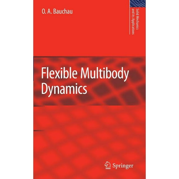 Solid Mechanics and Its Applications Flexible Multibody Dynamics, Book 176, (Hardcover)