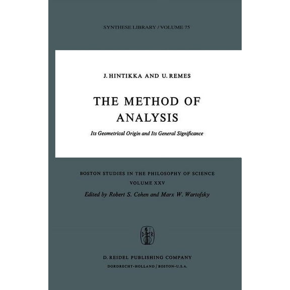 Boston Studies in the Philosophy and His The Method of Analysis: Its Geometrical Origin and Its General Significance, Book 25, (Paperback)