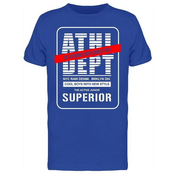 Athl Dept, Be Strong T-Shirt Men -Image by Shutterstock, Male Small