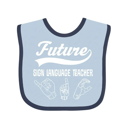 

Inktastic Future Sign Language Teacher Gift Baby Boy or Baby Girl Bib