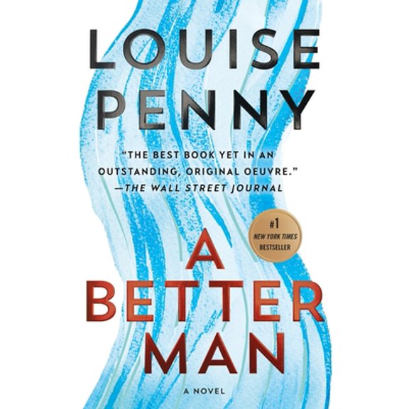 Pre-Owned A Better Man: A Chief Inspector Gamache Novel (Paperback) 125006631X 9781250066312