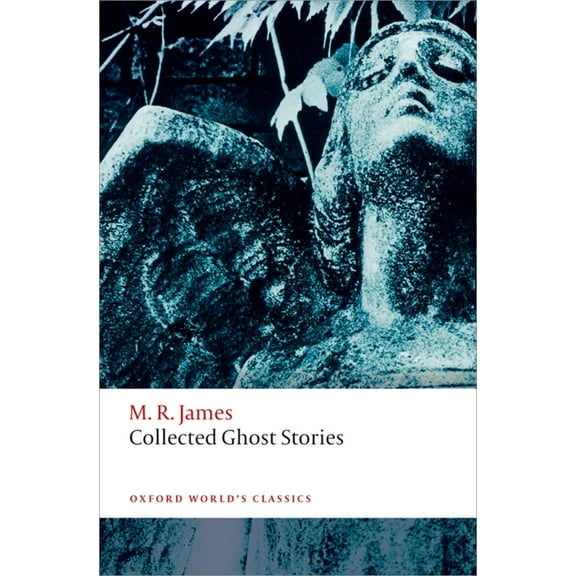 Oxford World's Classics Collected Ghost Stories, (Paperback)
