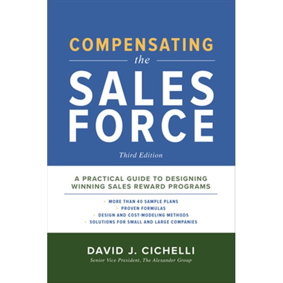 Pre-Owned Compensating the Sales Force, Third Edition: A Practical Guide to Designing Winning Sales Reward Programs (Hardcover) 1260026817 9781260026818