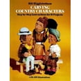 thumbnail image 1 of Pre-Owned Carving Country Characters: Step-by-Step Instructions for 18 Projects with 105 illustrations (Paperback) 0486241351 9780486241357, 1 of 1