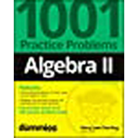 Algèbre II: 1001 Problèmes de Pratique pour les Nuls (+ Pratique en Ligne Gratuite)