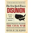 thumbnail image 1 of Pre-Owned New York Times: Disunion: Modern Historians Revisit and Reconsider the Civil War from Lincoln's Election to the Emancipation Proclamation (Hardcover) 1579129285 9781579129286, 1 of 1