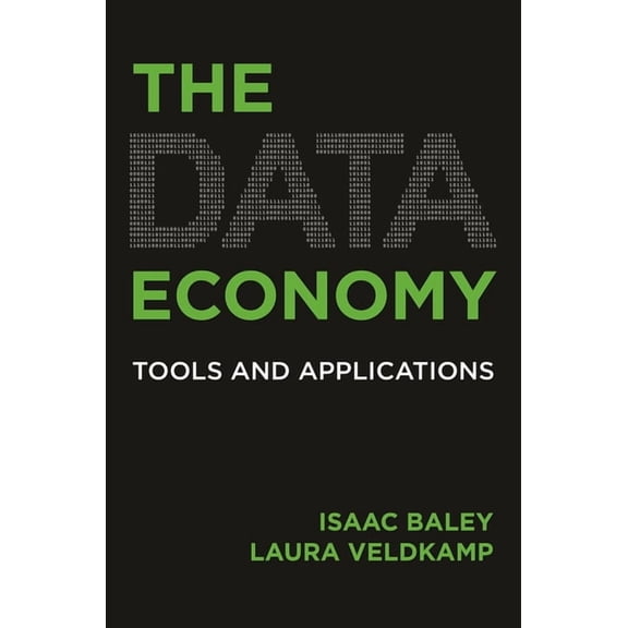 The Data Economy: Tools and Applications, (Hardcover)