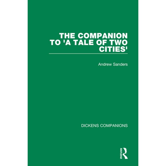 Dickens Companions The Companion to 'A Tale of Two Cities', (Paperback)