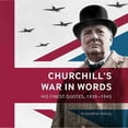thumbnail image 1 of Pre-Owned Churchill's War in Words: His Finest Quotes, 1939-1945 (Paperback) 1904897363 9781904897361, 1 of 1