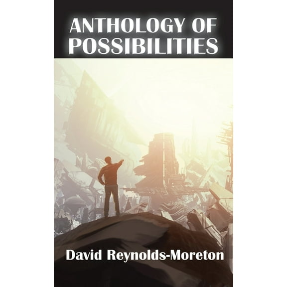Anthology of Possibilities, (Paperback)