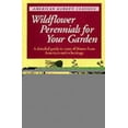 thumbnail image 1 of Pre-Owned Wildflower Perennials for Your Garden: A Detailed Guide to Years of Bloom from America's Native Heritage (American Garden Classics) (Paperback) 0811726606 9780811726603, 1 of 1