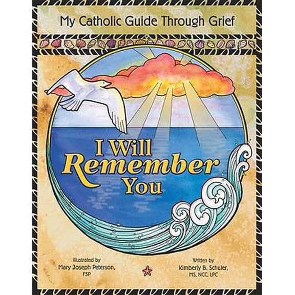 Pre-Owned I Will Remember You: My Catholic Guide Through Grief (Paperback) 0819837040 9780819837042