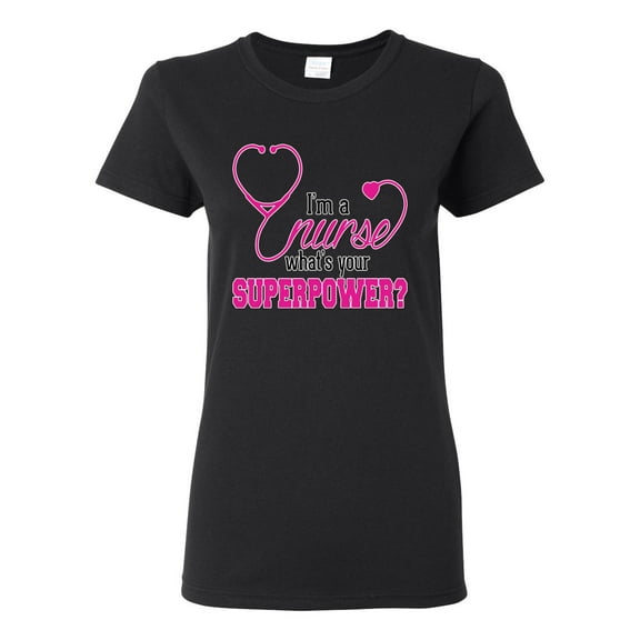 Wild Bobby, Funny Nurse Whats Your Superpower Nurse Week, Inspirational/Christian, Women Graphic Tee, Black, Small