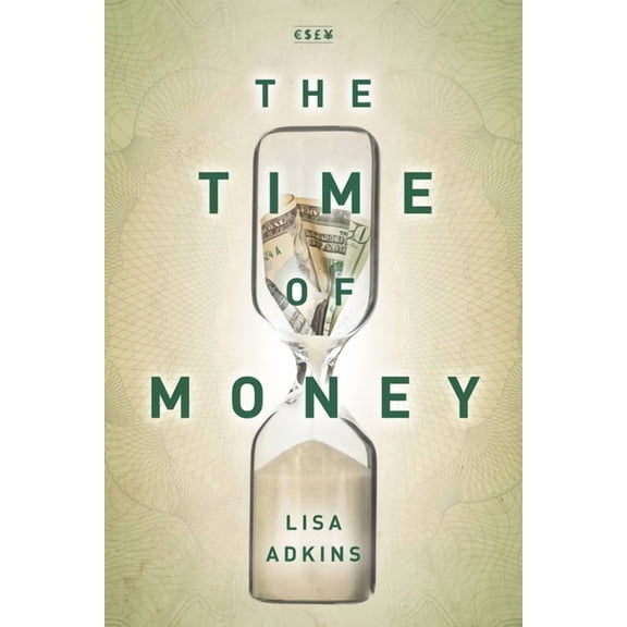 Currencies: New Thinking for Financial T The Time of Money, (Hardcover)