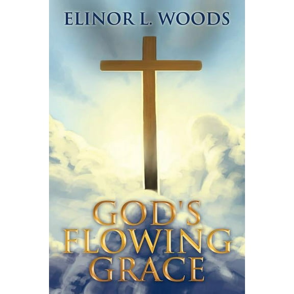 God's Flowing Grace, (Paperback)