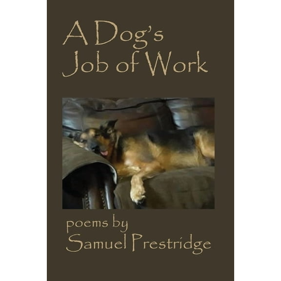 A Dog's Job of Work, (Paperback)