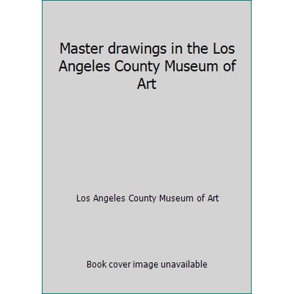 Pre-Owned Master drawings in the Los Angeles County Museum of Art (Paperback) 0875871801 9780875871806