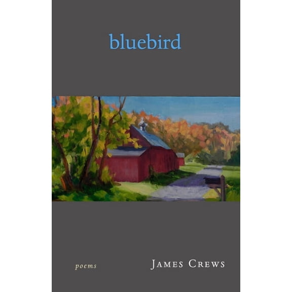 Bluebird: Poems, (Paperback)