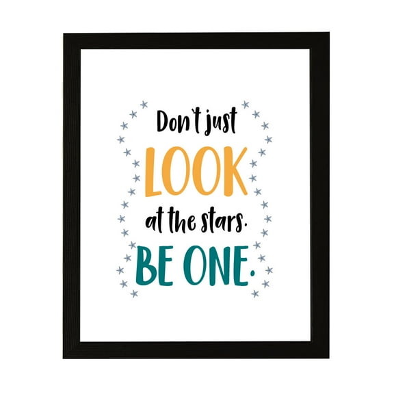 Designs ByLITA Don't Just Look At The Stars. Be One., 5 x 7 Wall Print (Unframed) | Motivational Home Decor
