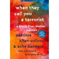 thumbnail image 3 of When They Call You a Terrorist: A Black Lives Matter Memoir, 3 of 8