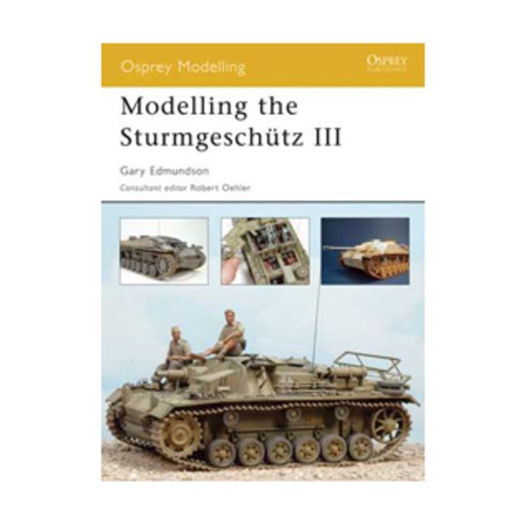 Osprey Modelling: Modelling the Sturmgeschtz III (Paperback)