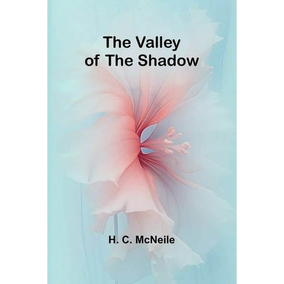 The Valley of the Shadow, (Paperback)