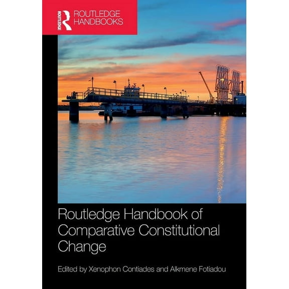 Routledge Handbook of Comparative Constitutional Change, (Paperback)