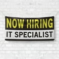 thumbnail image 4 of Now Hiring IT Specialist 13 oz Heavy Duty Vinyl Banner IT Specialist Jobs Available Help Wanted Sign for Business Advertising Indoor/Outdoor Single-Sided with Metal Grommets (4x8 ft, Bk & Wh & Ye), 4 of 6
