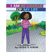 I Am in Charge of My Life!, (Hardcover)