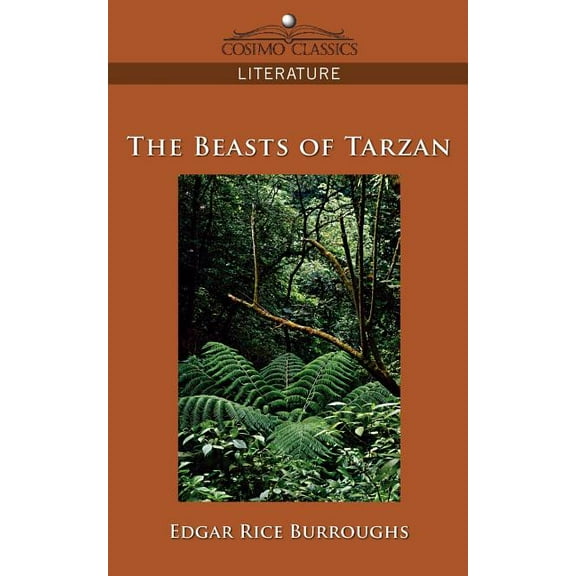 Cosimo Classics Literature The Beasts of Tarzan, (Paperback)
