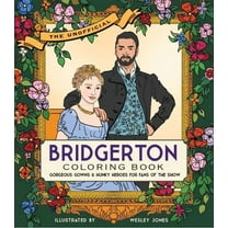 The Unofficial Bridgerton Coloring Book: Gorgeous Gowns and Hunky Heroes for Fans of the Show, (Paperback)